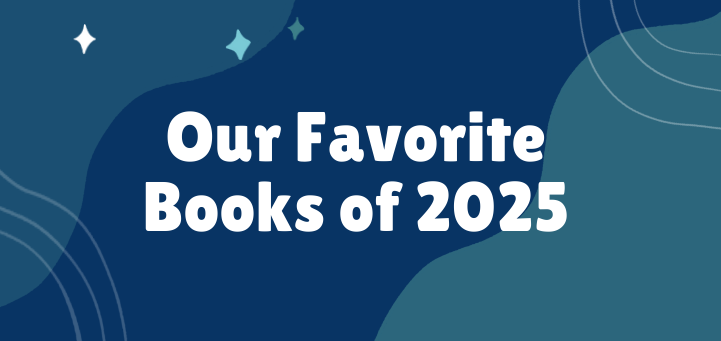 Our Favorites of 2025